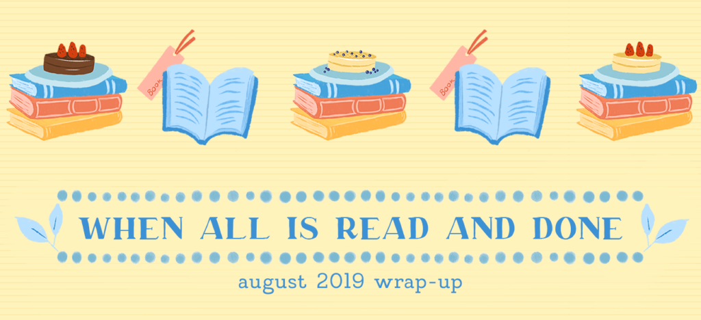 august 2019 monthly wrap up featured image