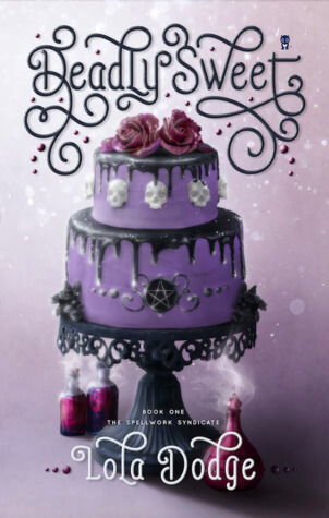 Deadly Sweet by Lola Dodge book cover