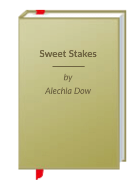 Sweet Stakes by Alechia Dow book cover
