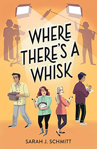 Where There's a Whisk by Sarah J. Schmitt book cover