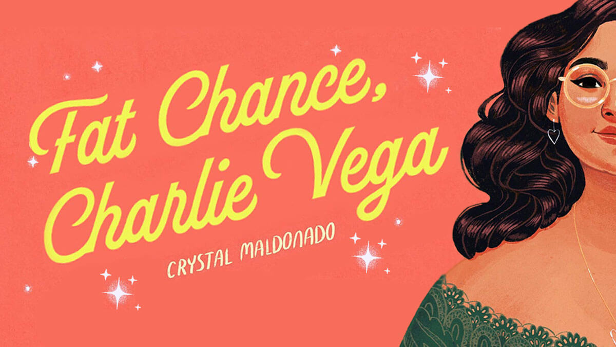 fat chance charlie vega by Crystal Maldonado book review image